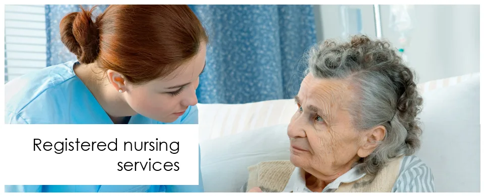 Registered nursing services — a nurse caring for a resident
